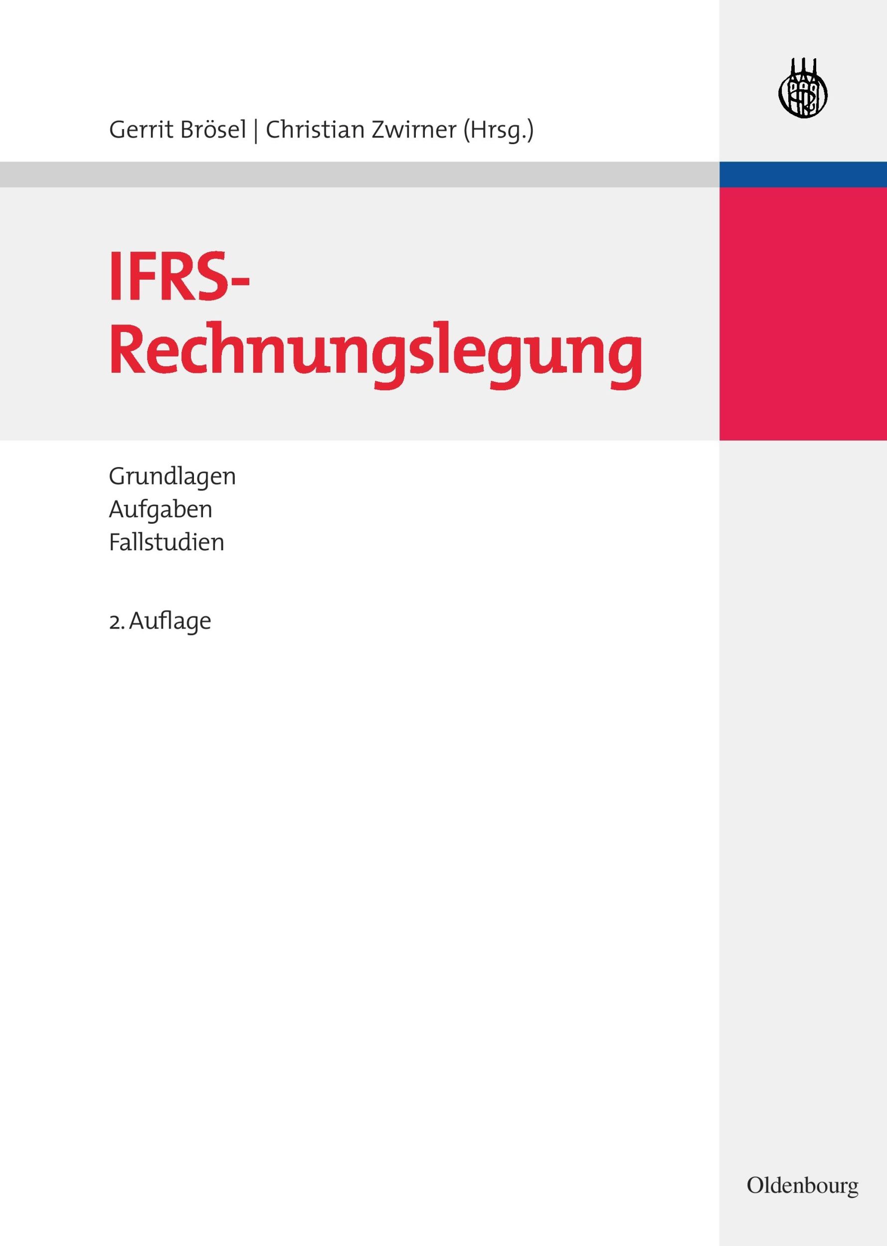 Cover: 9783486588392 | IFRS-Rechnungslegung | Grundlagen - Aufgaben - Fallstudien | Buch