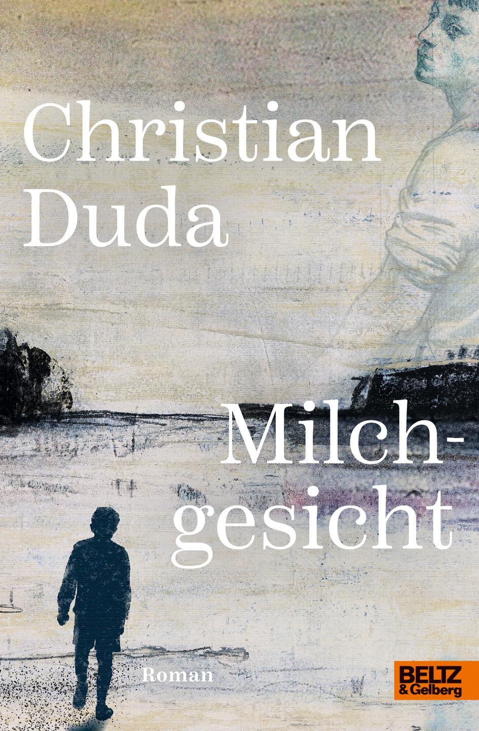 Cover: 9783407755438 | Milchgesicht | Roman | Christian Duda | Buch | Deutsch | 2020