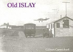 Cover: 9781840330243 | Carmichael, G: Old Islay | Gilbert Carmichael | Taschenbuch | Englisch