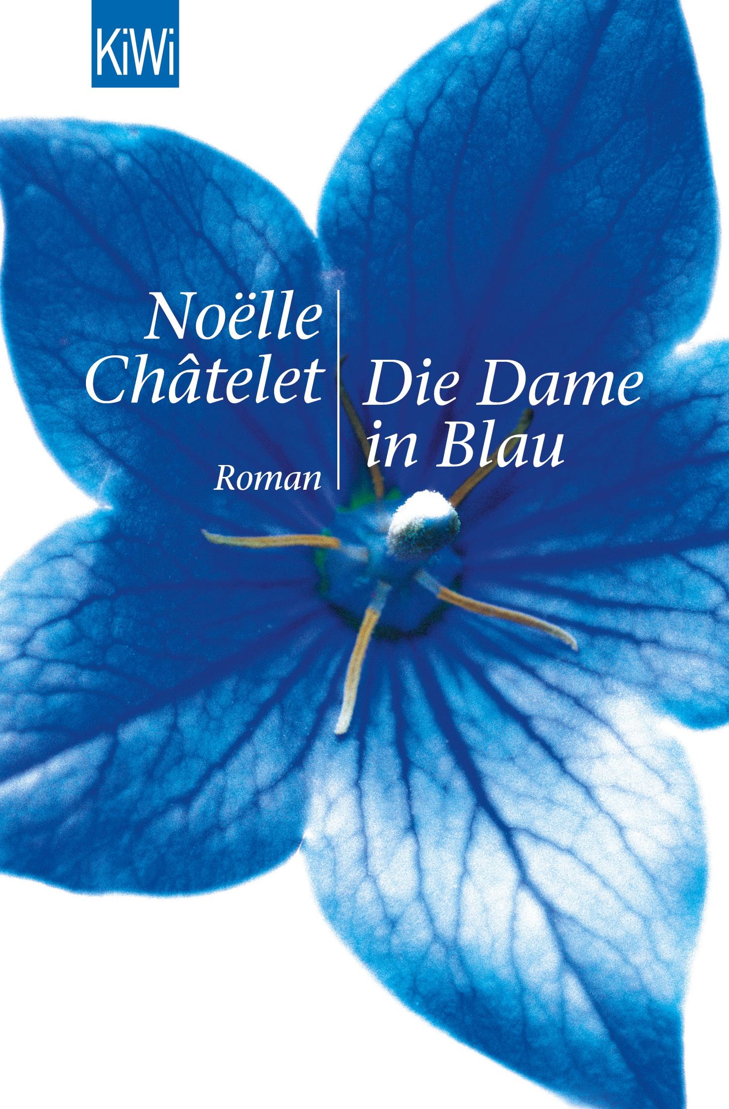 Cover: 9783462036572 | Die Dame in Blau | Roman | Noëlle Châtelet | Taschenbuch | 142 S.