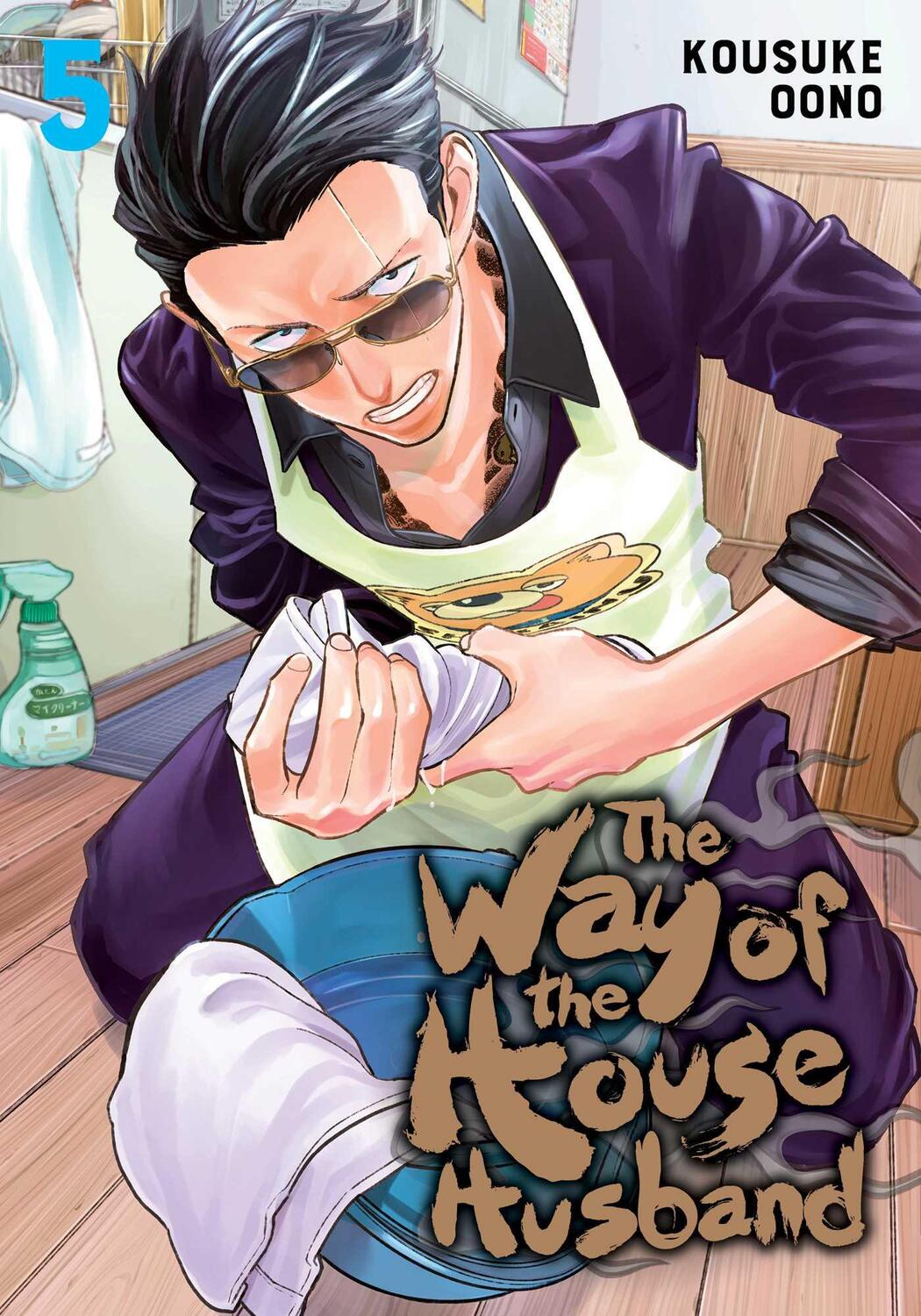 Cover: 9781974721771 | The Way of the Househusband, Vol. 5 | Kousuke Oono | Taschenbuch