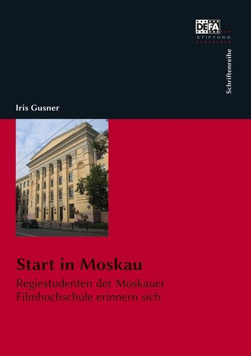 Cover: 9783865054142 | Start in Moskau | Iris Gusner | Taschenbuch | 336 S. | Deutsch | 2018