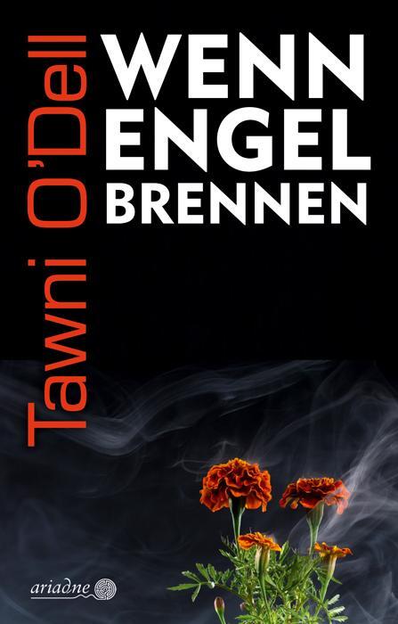 Cover: 9783867542395 | Wenn Engel brennen | Tawni O'Dell | Buch | Ariadne | Deutsch | 2019