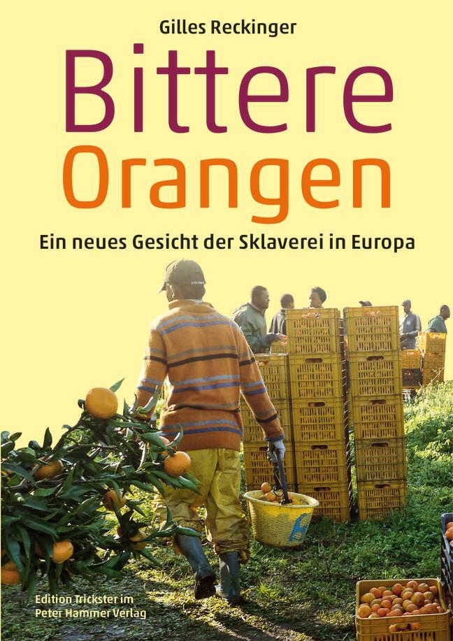 Cover: 9783779505907 | Bittere Orangen | Ein neues Gesicht der Sklaverei in Europa | Buch