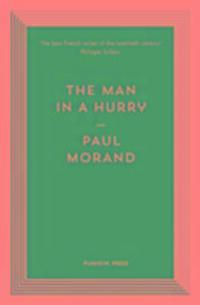 Cover: 9781782273691 | The Man in a Hurry | Paul Morand | Taschenbuch | Englisch | 2017