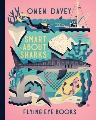 Cover: 9781909263918 | Smart About Sharks | Owen Davey | Buch | About Animals | Englisch
