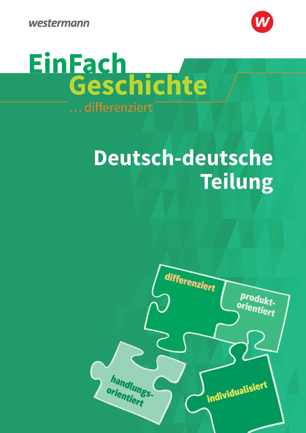 Cover: 9783140247542 | Deutsch-deutsche Teilung. EinFach Geschichte ... differenziert | Buch