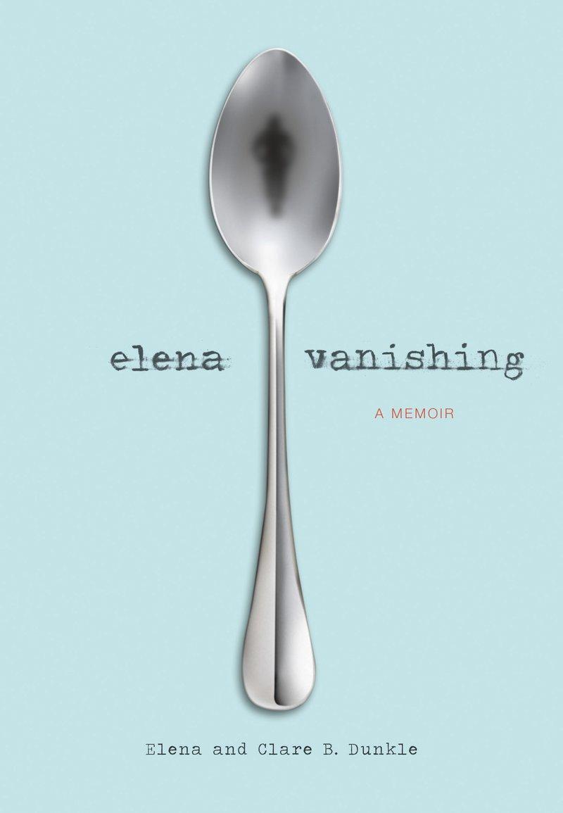 Cover: 9781452121512 | Elena Vanishing: A Memoir | Elena Dunkle (u. a.) | Buch | Englisch