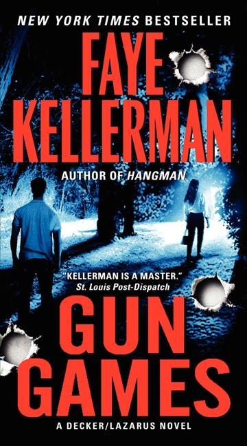 Cover: 9780062066961 | Gun Games | A Decker/Lazarus Novel | Faye Kellerman | Taschenbuch