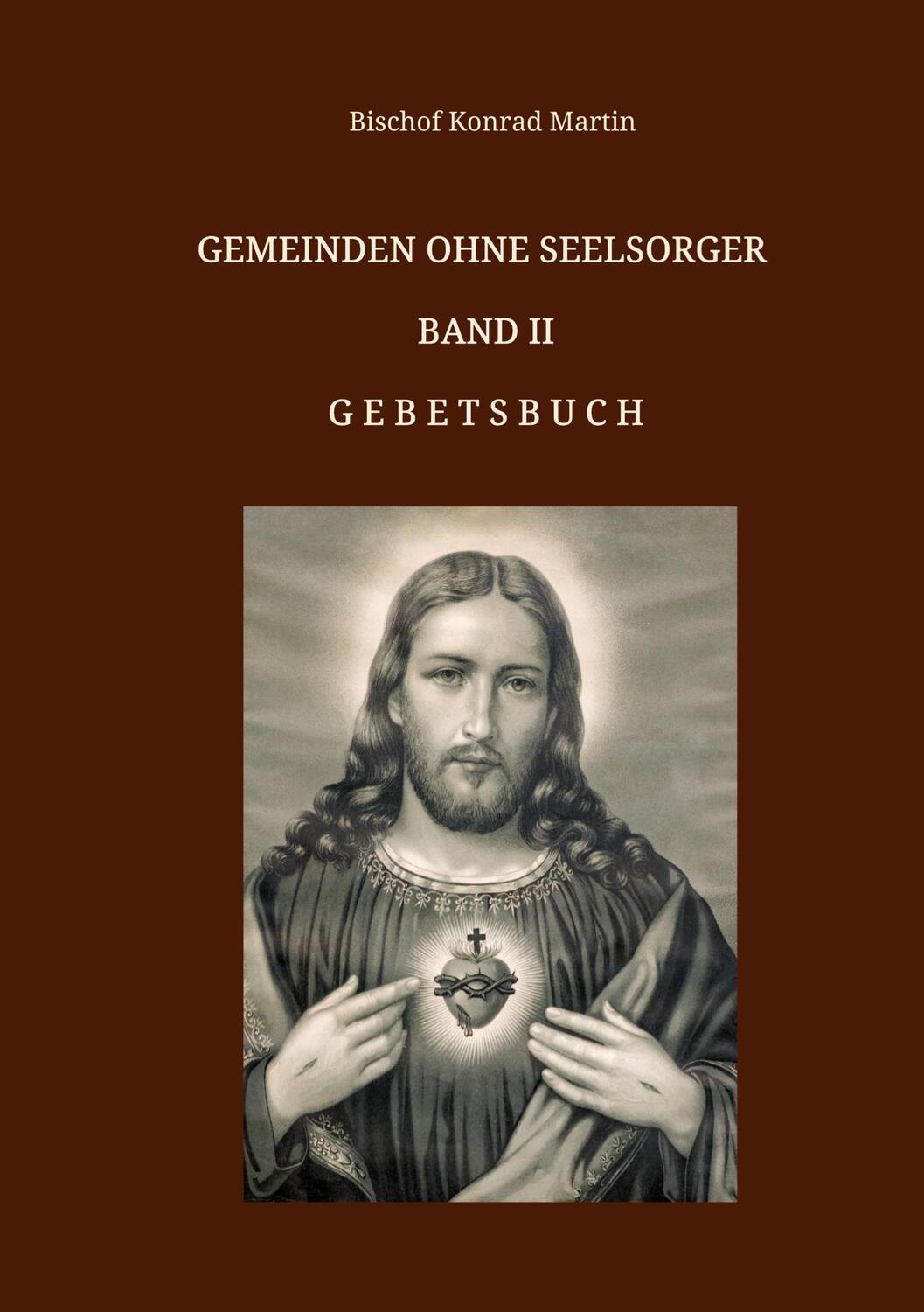 Cover: 9783749737352 | Gemeinden ohne Seelsorger, Band II | Gebetsbuch | Martin | Buch | 2021