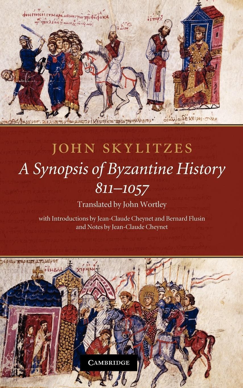 Cover: 9780521767057 | John Skylitzes | A Synopsis of Byzantine History, 811-1057 | Wortley