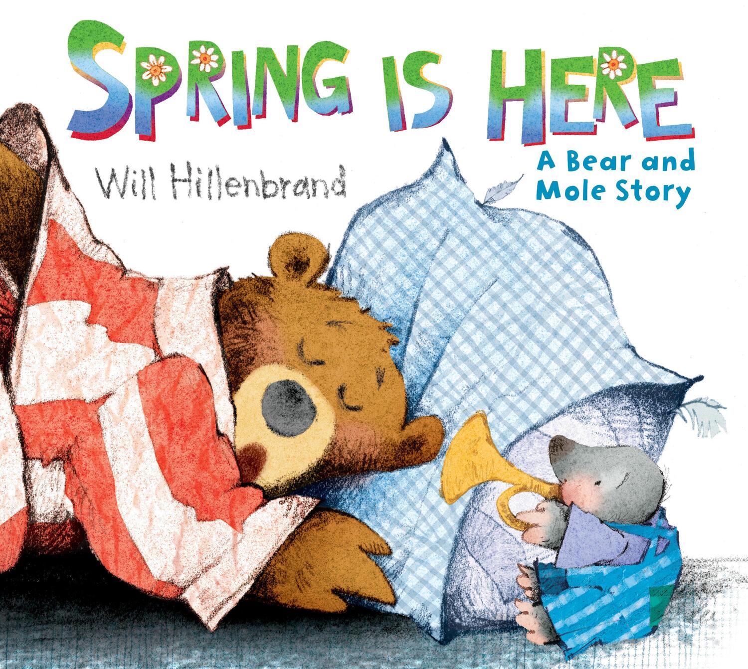 Cover: 9780823424313 | Spring Is Here: A Bear and Mole Story | Will Hillenbrand | Taschenbuch