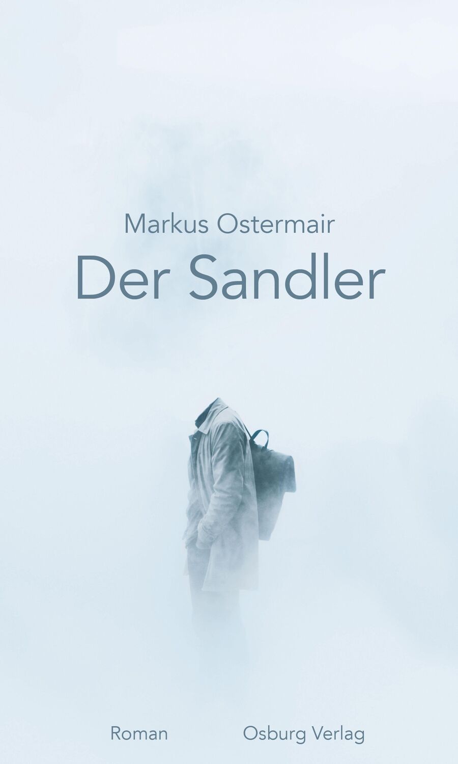 Cover: 9783955102296 | Der Sandler | Roman | Markus Ostermair | Buch | Deutsch | 2020