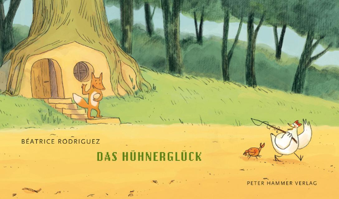 Cover: 9783779503866 | Das Hühnerglück | Béatrice Rodriguez | Buch | Deutsch | 2012