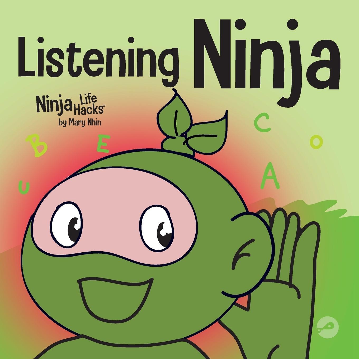Cover: 9781637311127 | Listening Ninja | Mary Nhin | Taschenbuch | Ninja Life Hacks | 2021