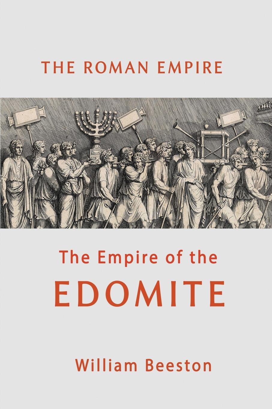 Cover: 9781684116522 | The Roman Empire the Empire of the Edomite | William Beeston | Buch