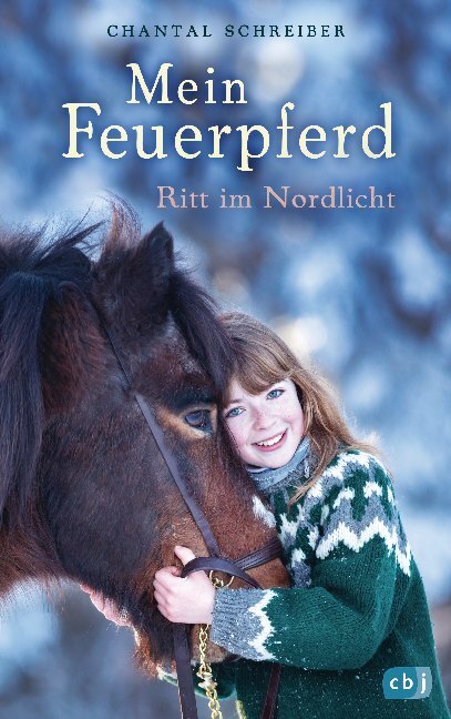Cover: 9783570175941 | Mein Feuerpferd - Ritt im Nordlicht | Chantal Schreiber | Buch | 2018