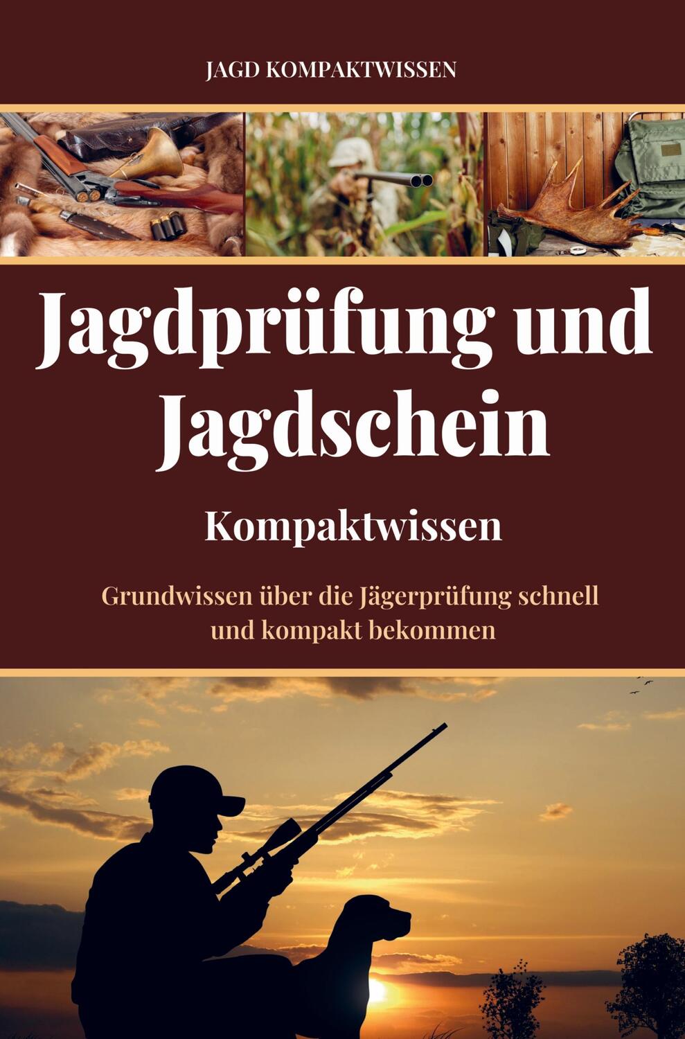 Cover: 9789403649207 | Jagdschein und Jagdprüfung (Kompaktwissen) | Jagd Kompaktwissen | Buch