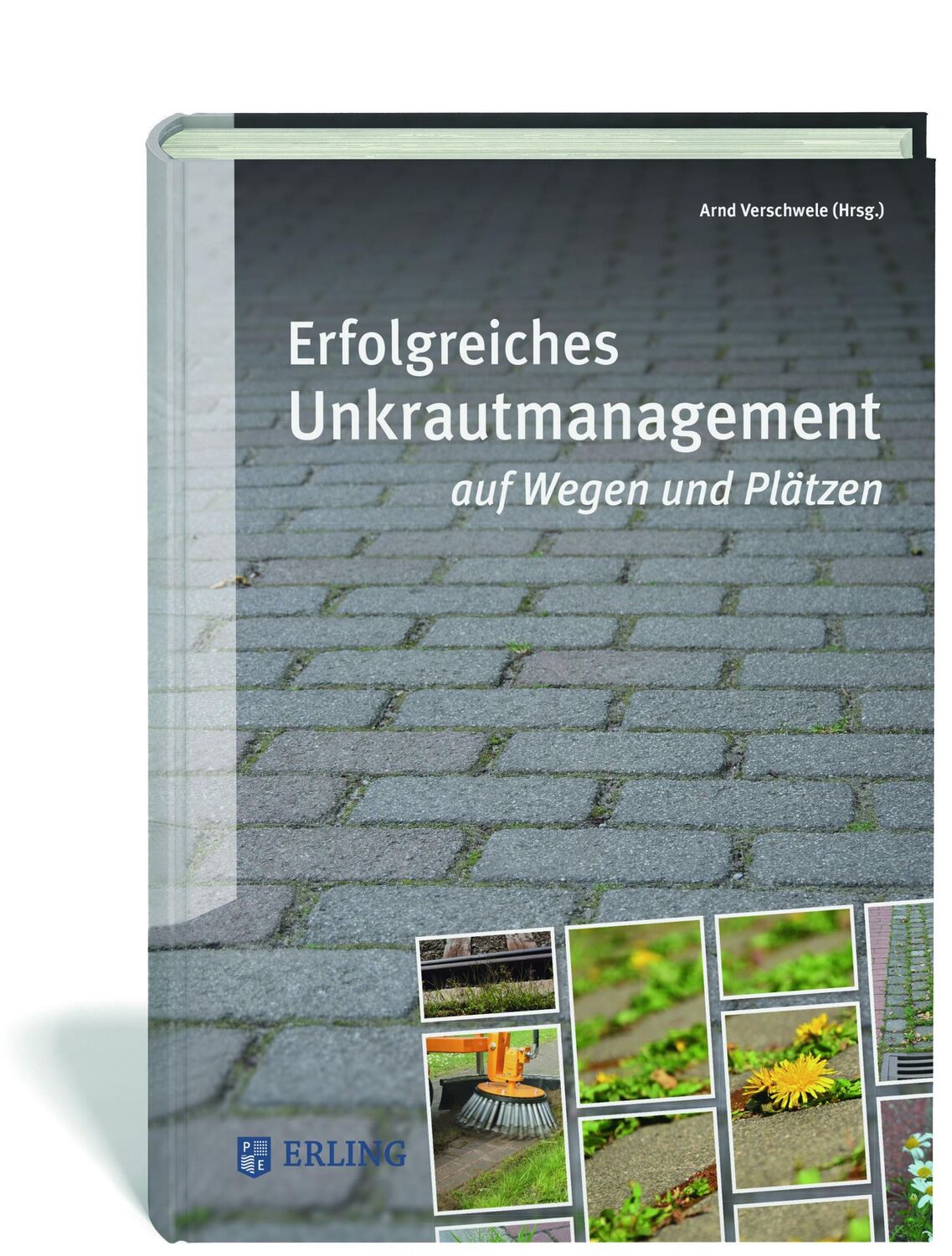 Cover: 9783862631285 | Erfolgreiches Unkrautmanagement auf Wegen und Plätzen | Verschwele