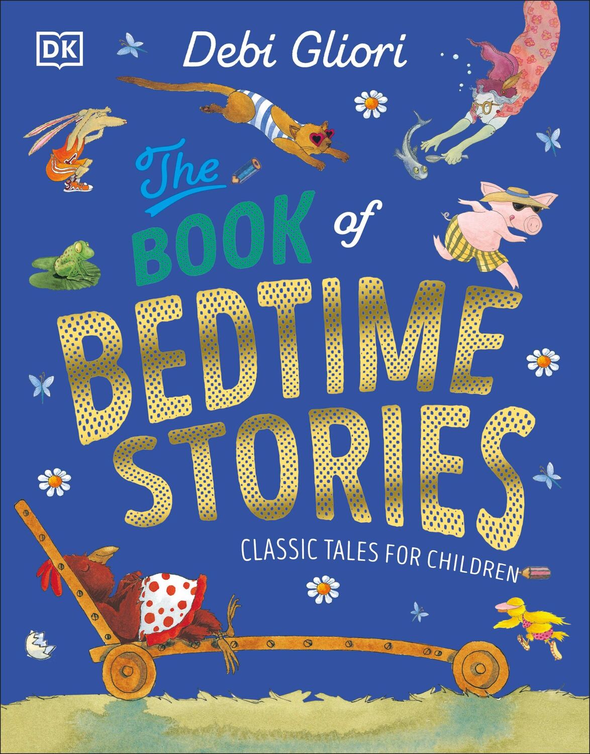 Cover: 9780241668528 | The Book of Bedtime Stories | Classic Tales for Children | Debi Gliori