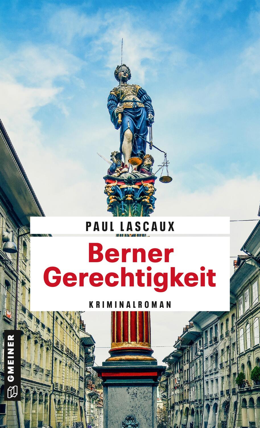 Cover: 9783839205594 | Berner Gerechtigkeit | Kriminalroman | Paul Lascaux | Taschenbuch