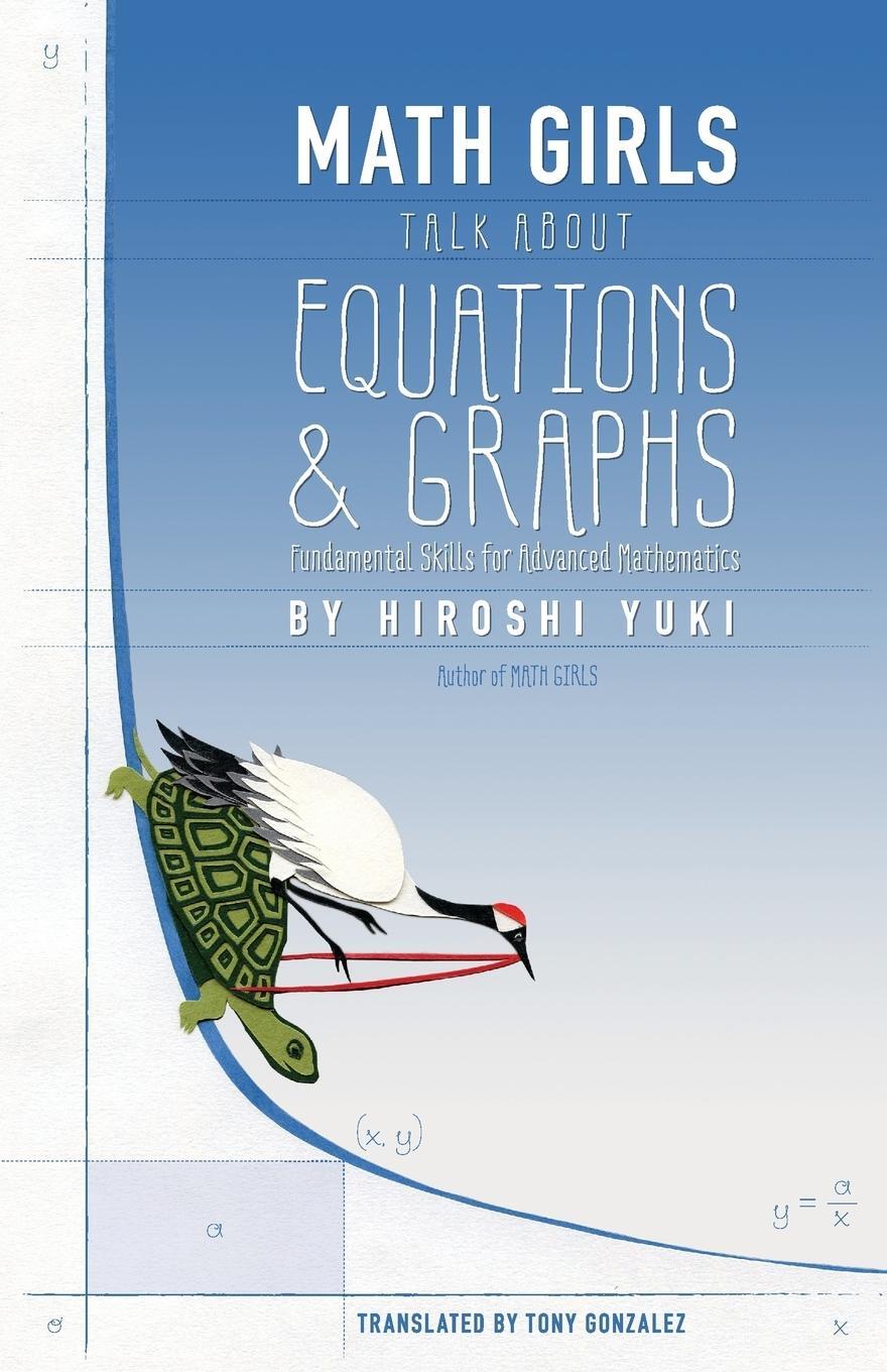 Cover: 9781939326195 | Math Girls Talk about Equations &amp; Graphs | Hiroshi Yuki | Taschenbuch