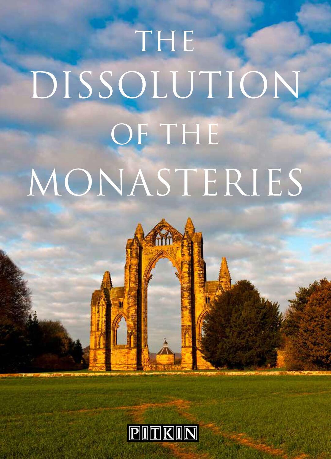 Cover: 9780853726173 | Dissolution of the Monasteries | G W O Woodward | Taschenbuch | 1993