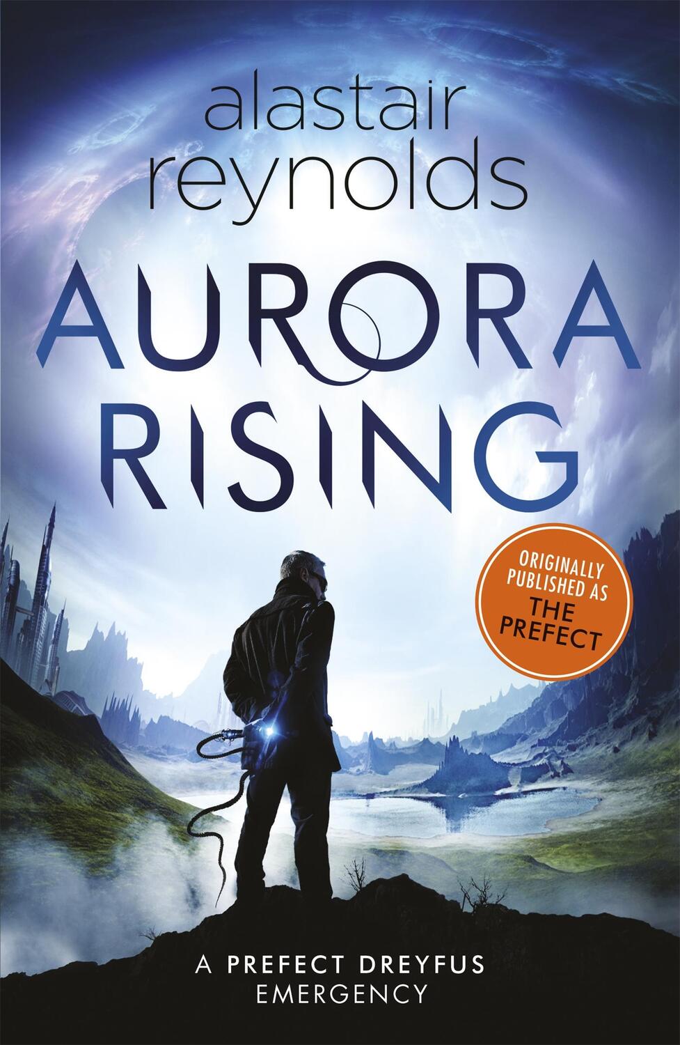 Cover: 9781473223363 | Aurora Rising | Previously published as The Prefect | Reynolds | Buch