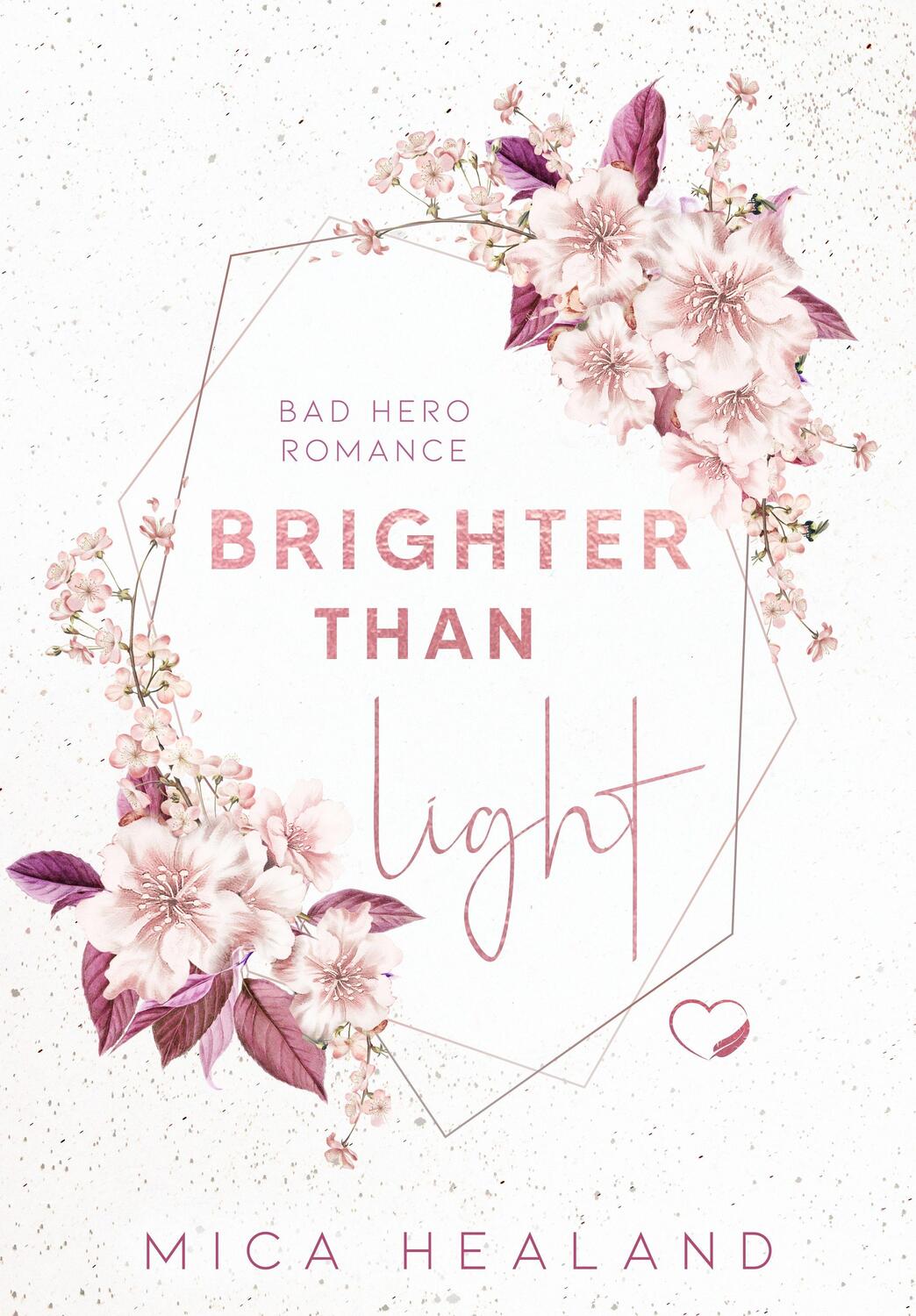 Cover: 9783969665305 | Brighter Than Light | Bad Boss Liebesroman | Mica Healand | Buch