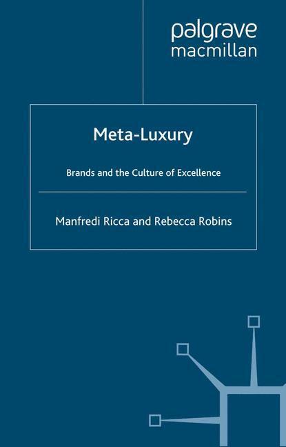 Cover: 9781349333011 | Meta-Luxury | Brands and the Culture of Excellence | R. Robins (u. a.)