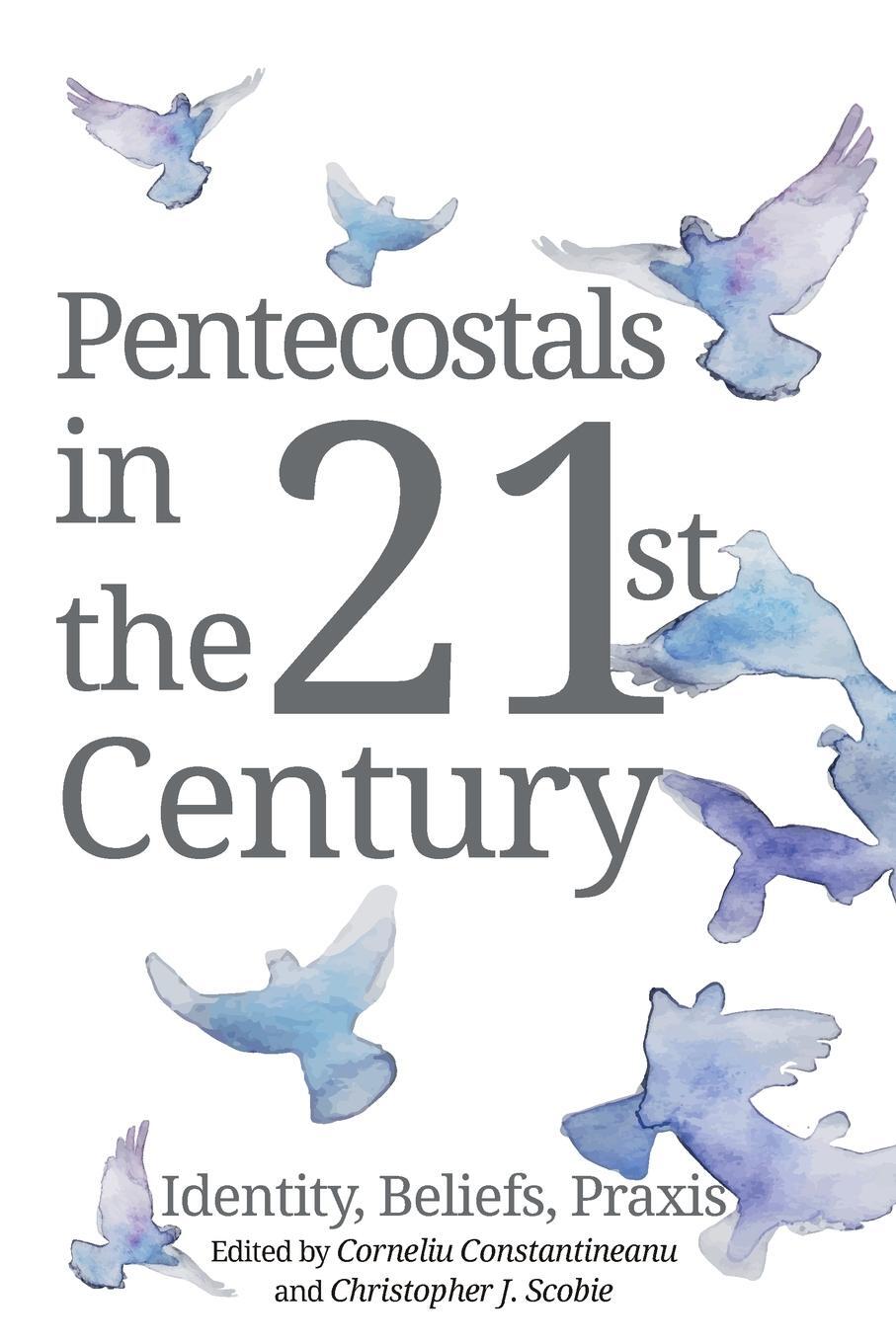 Cover: 9781532616716 | Pentecostals in the 21st Century | Christopher James Scobie | Buch