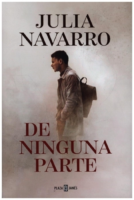 Cover: 9788401024924 | De ninguna parte | Julia Navarro | Buch | Spanisch | 2021