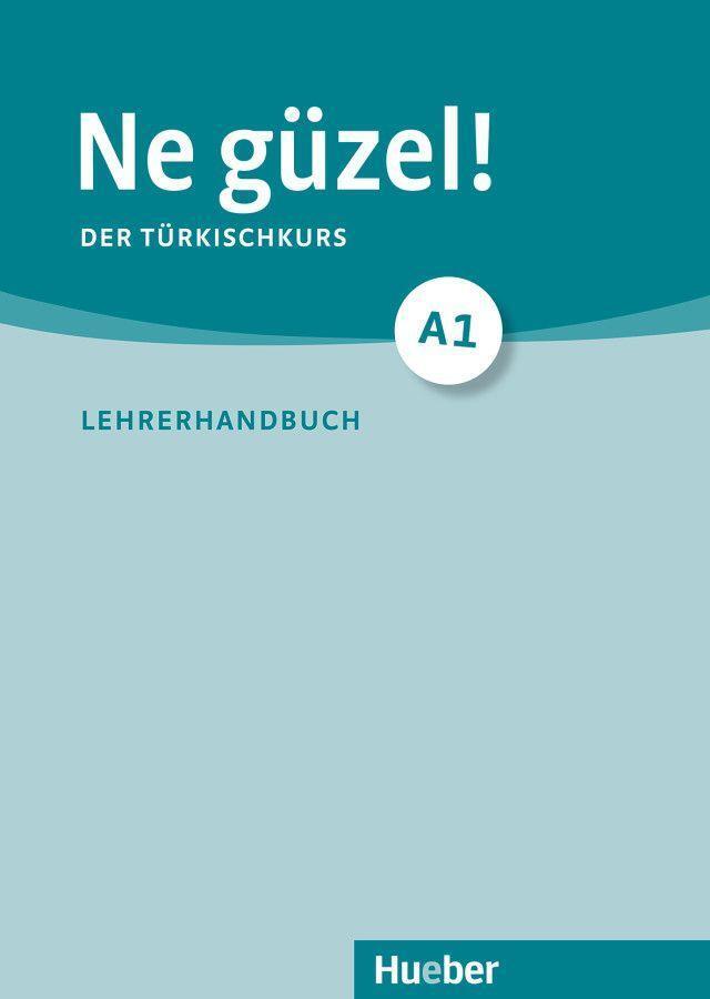 Cover: 9783190152537 | Ne güzel! A1 | Der Türkischkurs, Lehrerhandbuch, Ne güzel! | Buch