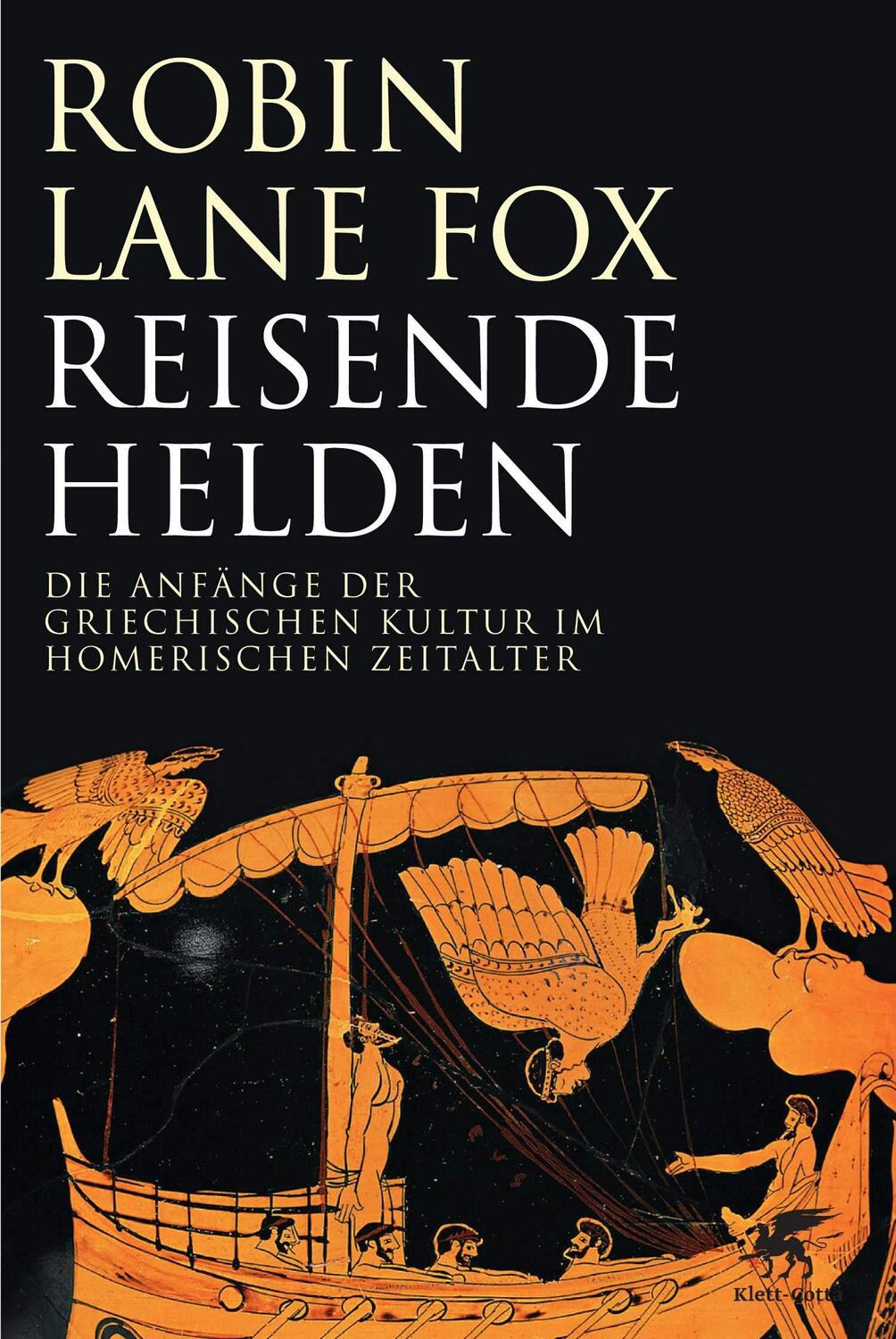 Cover: 9783608946963 | Reisende Helden | Robin Lane Fox | Buch | 551 S. | Deutsch | 2011