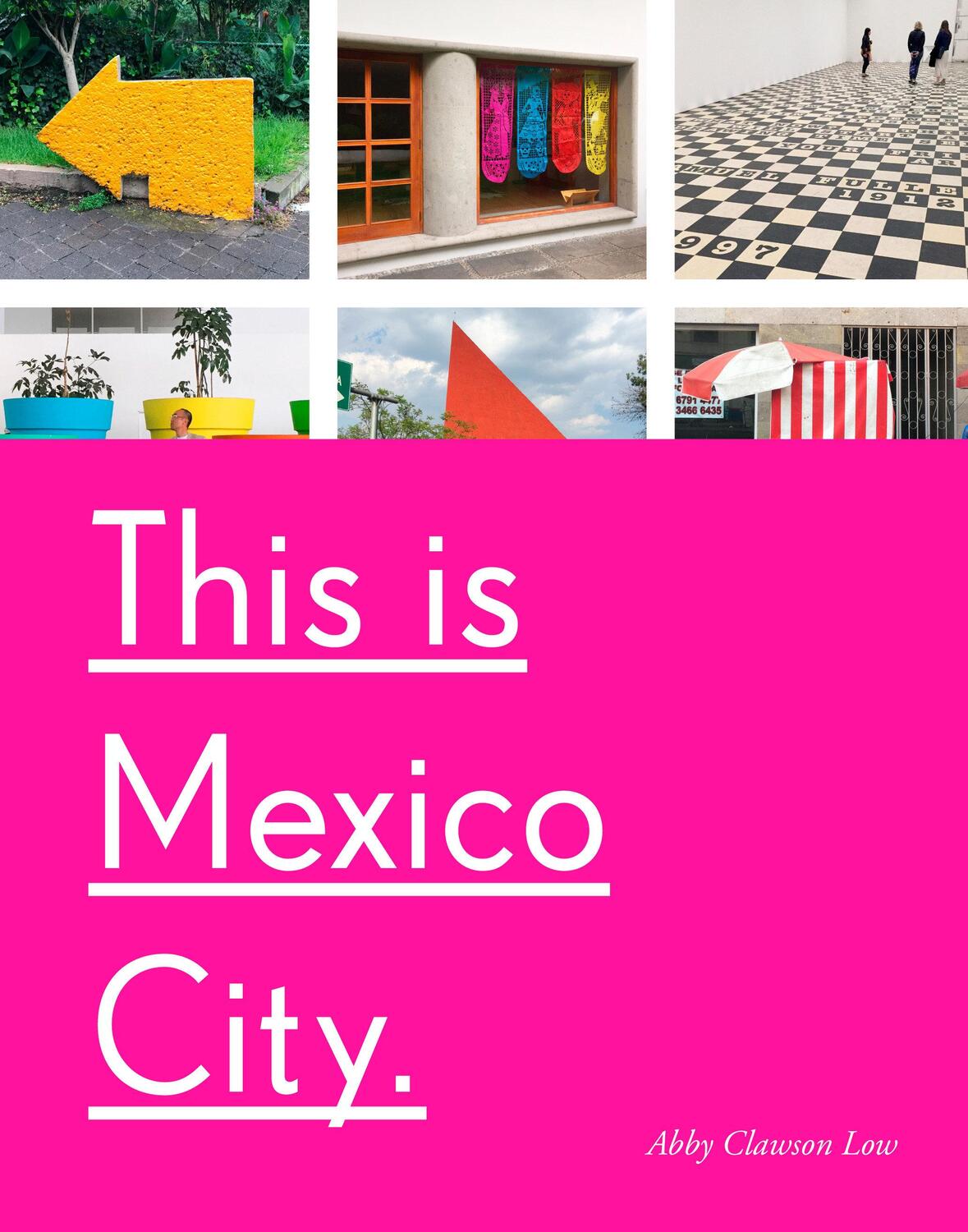 Cover: 9781524762117 | This Is Mexico City | Abby Clawson Low | Taschenbuch | Englisch | 2018