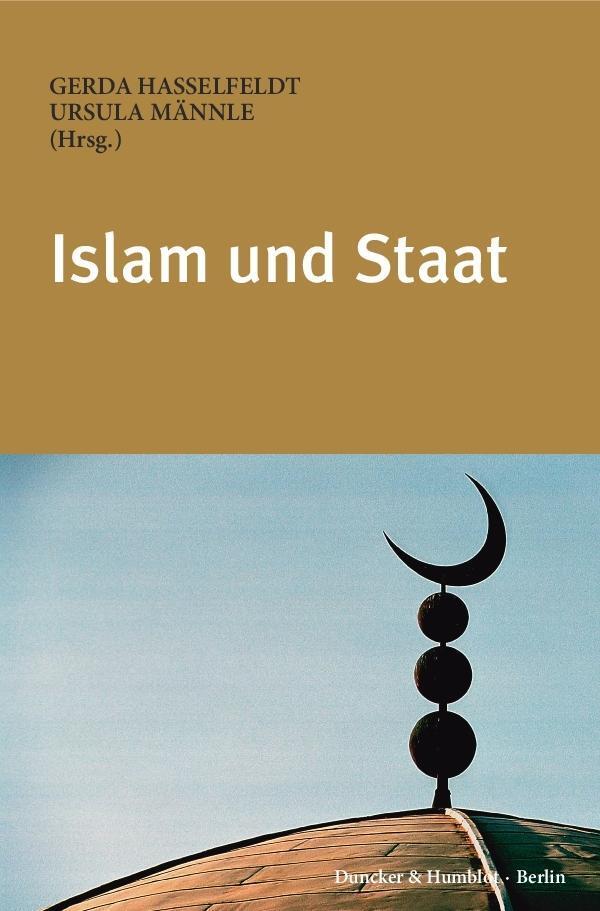 Cover: 9783428152438 | Islam und Staat | Gerda Hasselfeldt | Taschenbuch | 125 S. | Deutsch