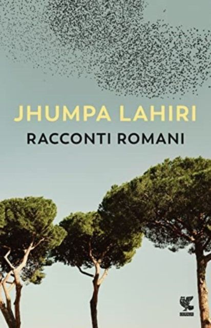 Cover: 9788823526105 | Racconti romani | Jhumpa Lahiri | Taschenbuch | Italienisch | Guanda