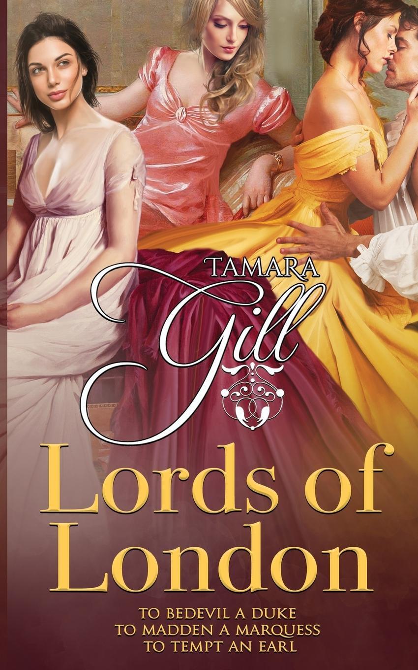 Cover: 9780648931232 | Lords of London | Books 1-3 | Tamara Gill | Taschenbuch | Paperback