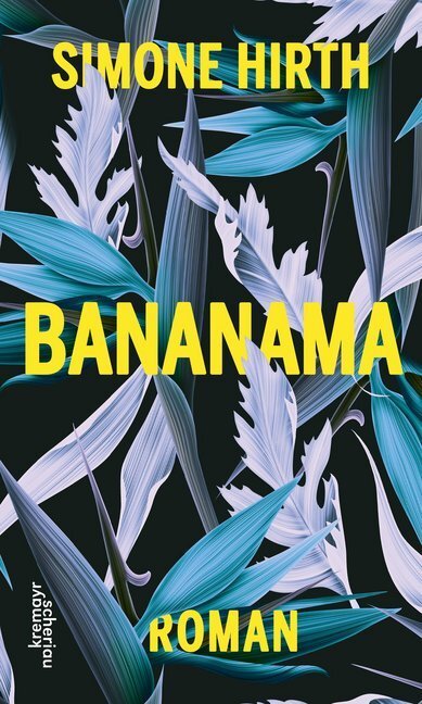 Cover: 9783218011037 | Bananama | Roman | Simone Hirth | Buch | Deutsch | 2018