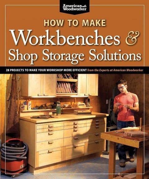 Cover: 9781565235953 | How to Make Workbenches &amp; Shop Storage Solutions | Randy Johnson