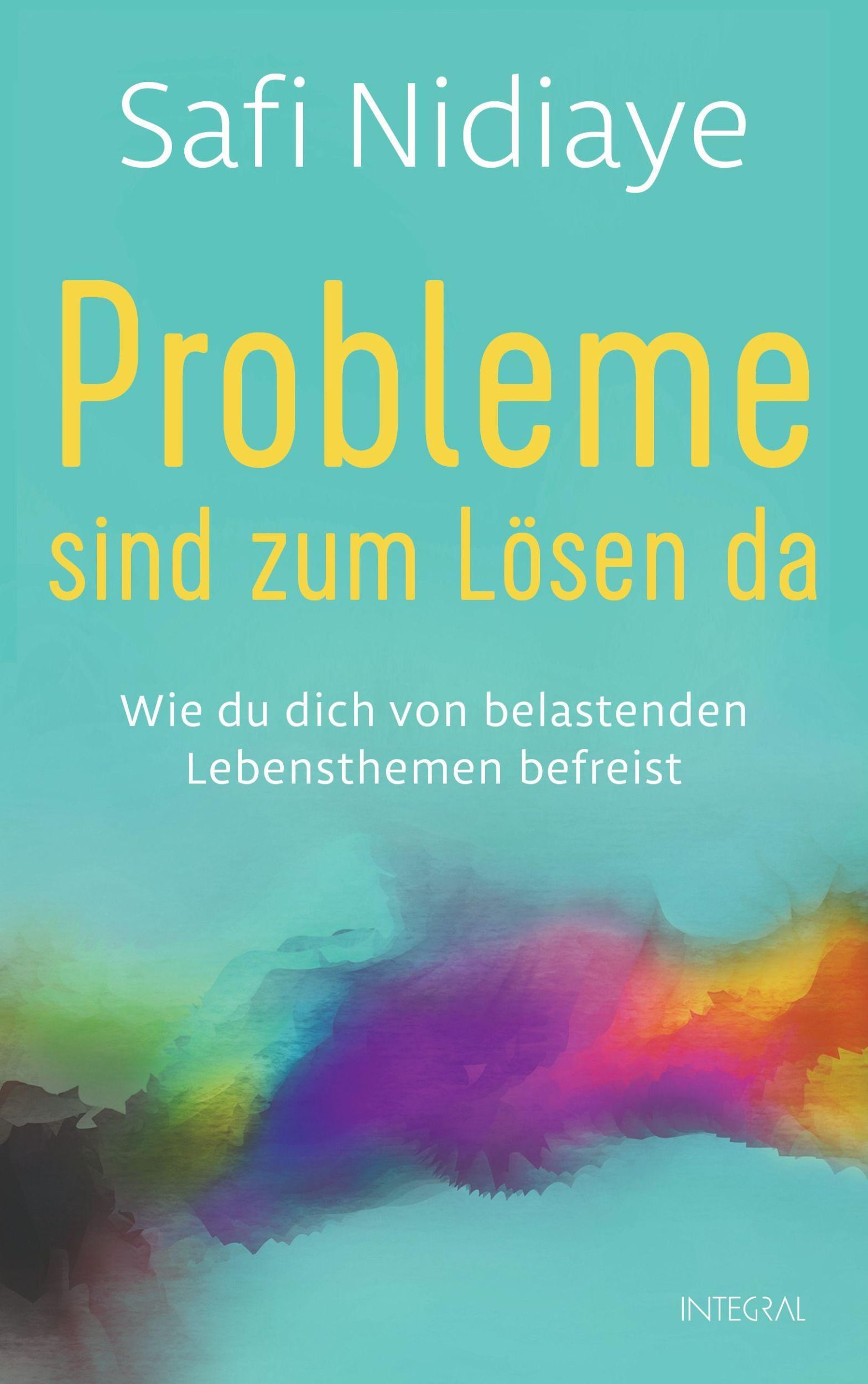 Cover: 9783778793145 | Probleme sind zum Lösen da | Safi Nidiaye | Buch | 320 S. | Deutsch