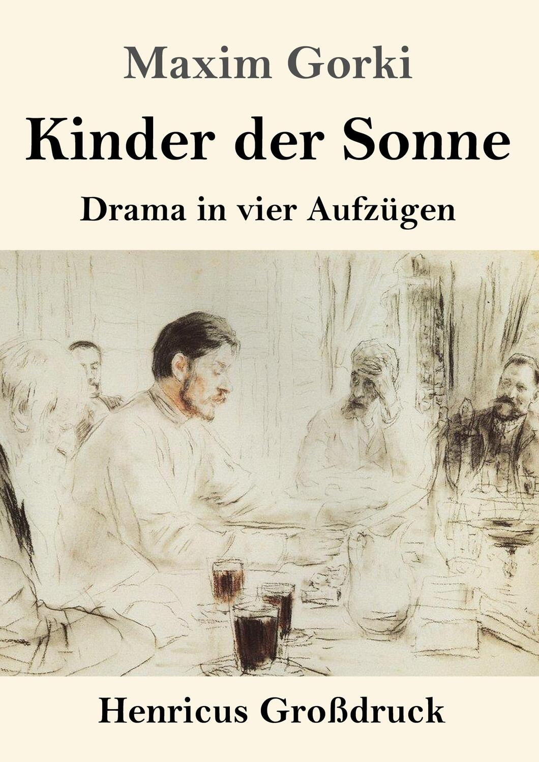 Cover: 9783847845157 | Kinder der Sonne (Großdruck) | Drama in vier Aufzügen | Maxim Gorki