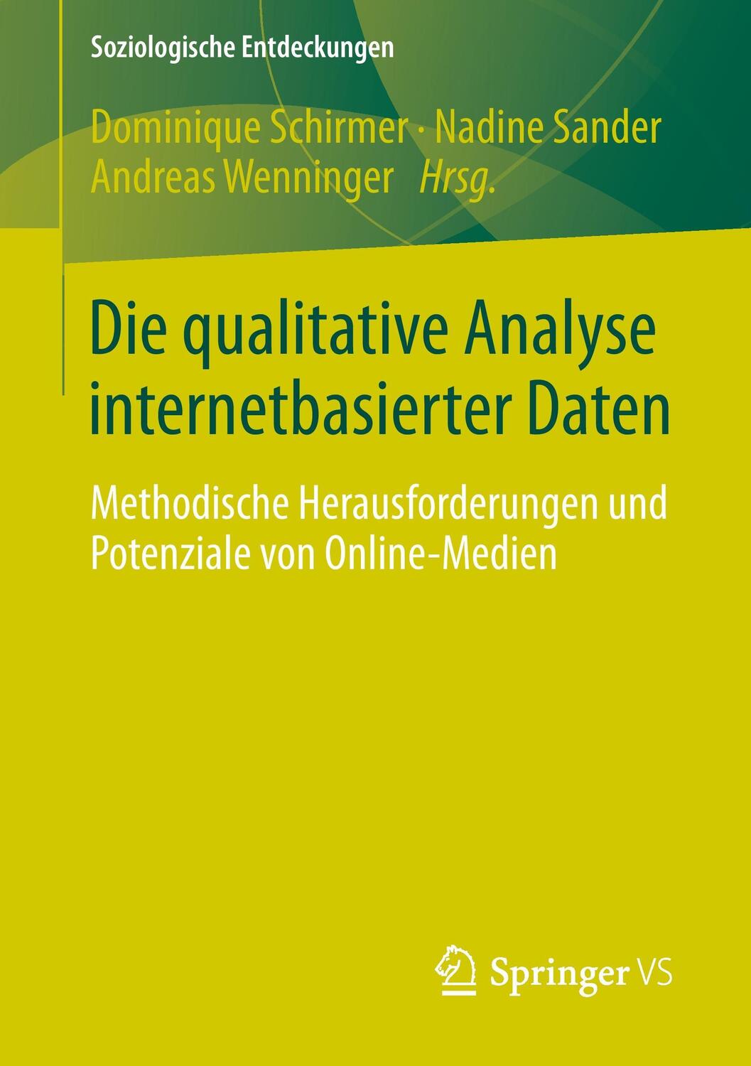 Cover: 9783658062958 | Die qualitative Analyse internetbasierter Daten | Schirmer (u. a.)
