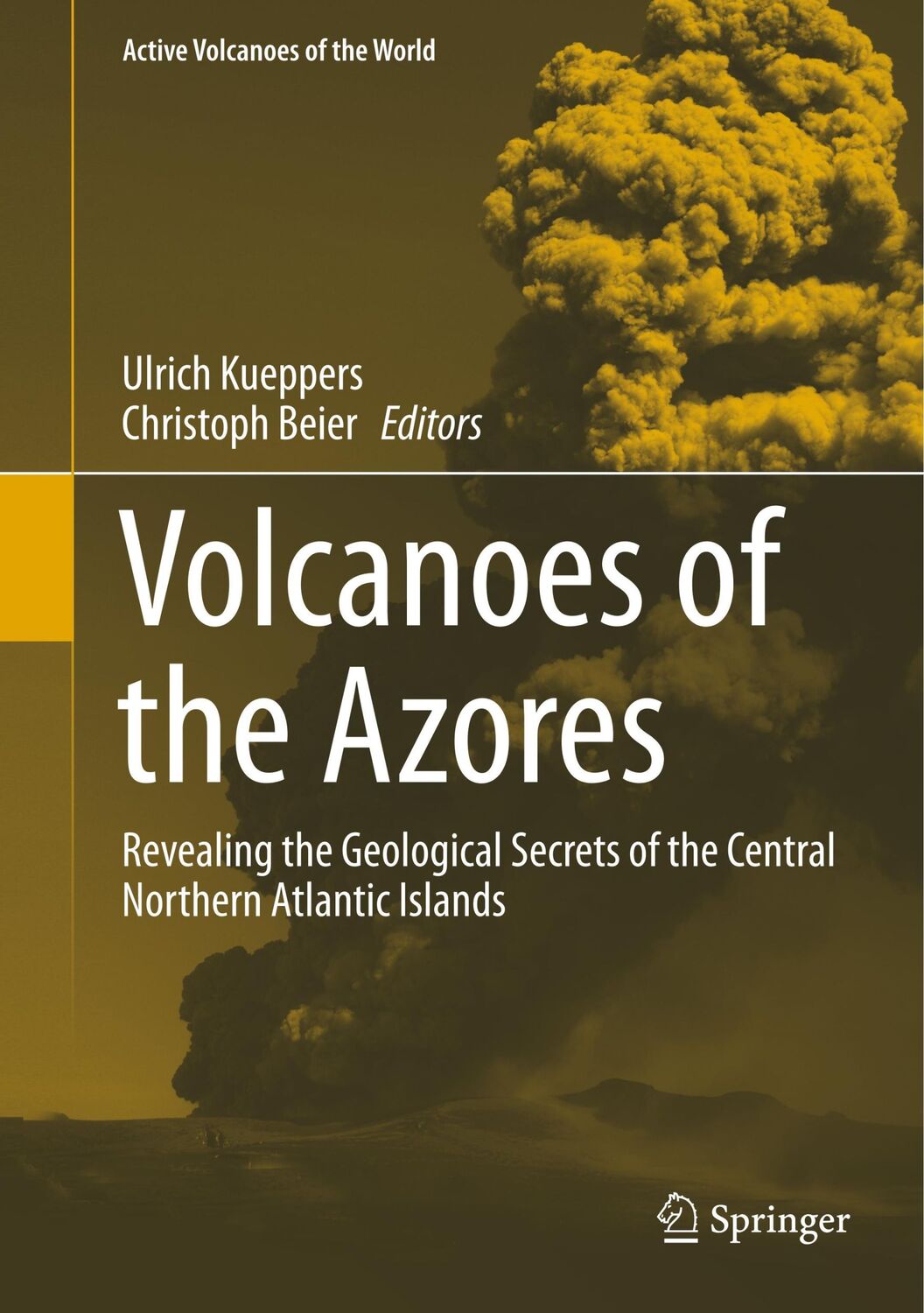 Cover: 9783642322259 | Volcanoes of the Azores | Christoph Beier (u. a.) | Buch | xv | 2018