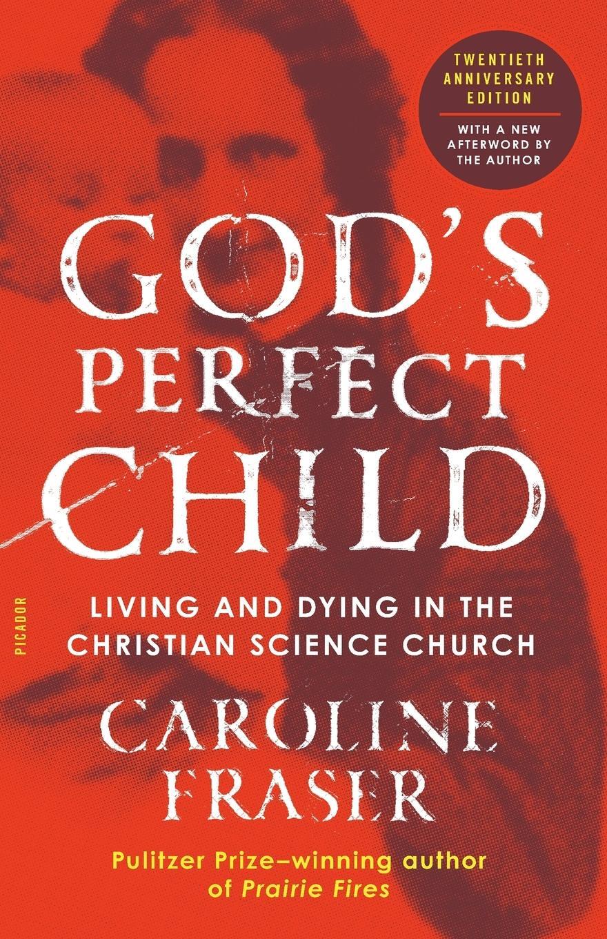 Cover: 9781250219046 | God's Perfect Child (Twentieth Anniversary Edition) | Caroline Fraser