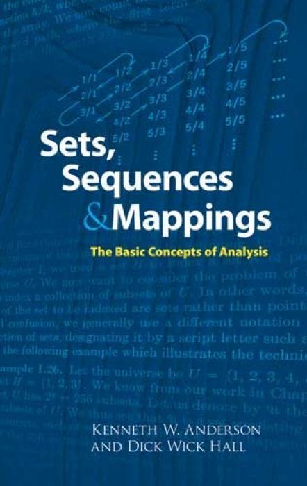 Cover: 9780486474212 | Sets, Sequences and Mappings: The Basic Concepts of Analysis | Buch