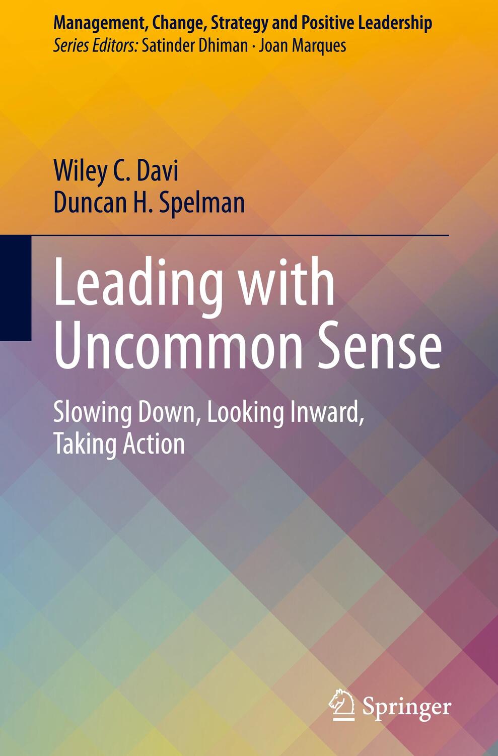 Cover: 9783030419707 | Leading with Uncommon Sense | Duncan H. Spelman (u. a.) | Buch | 2020