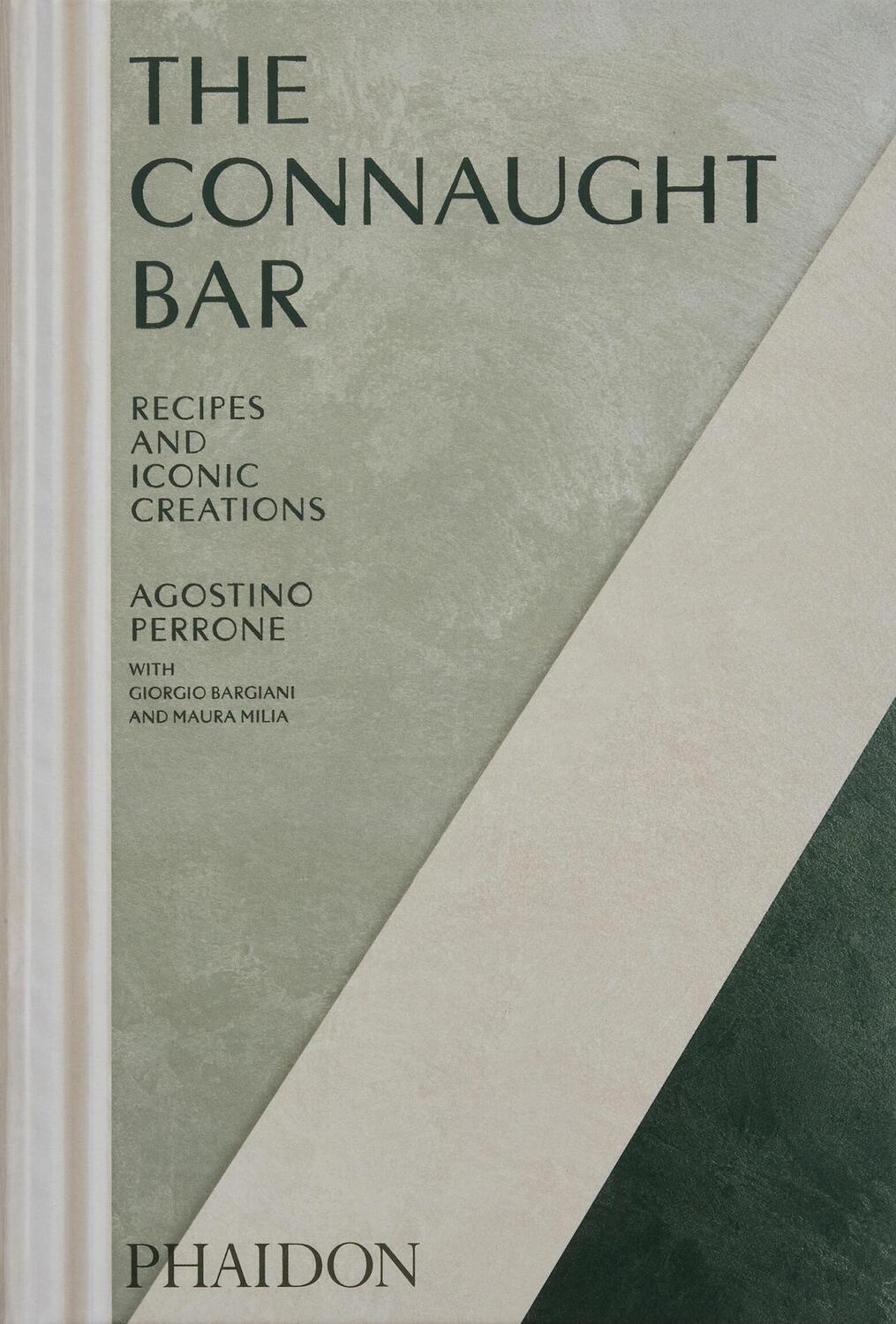 Cover: 9781838668105 | The Connaught Bar | Cocktail Recipes and Iconic Creations | Perrone