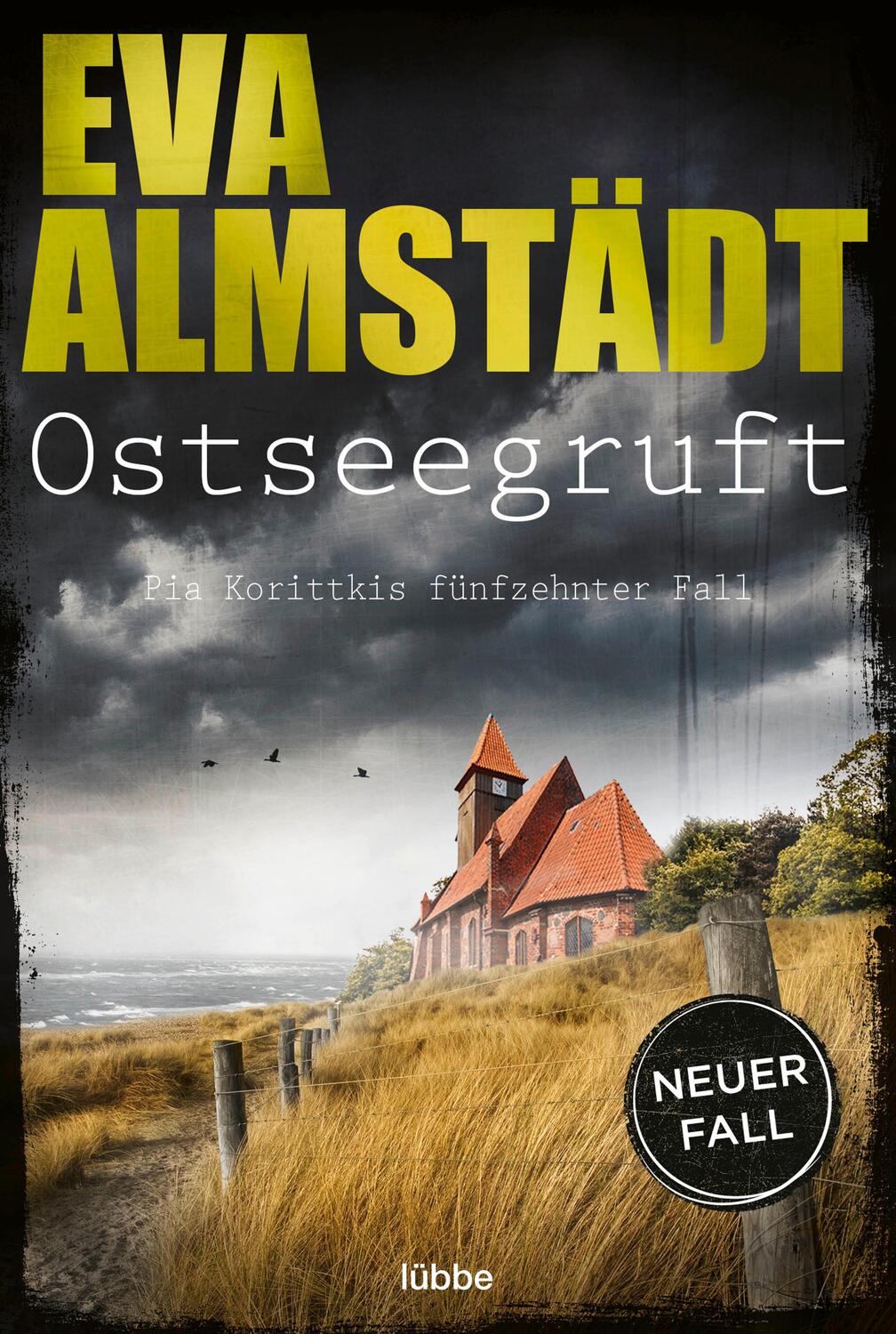 Cover: 9783404179671 | Ostseegruft | Pia Korittkis fünfzehnter Fall | Eva Almstädt | Buch