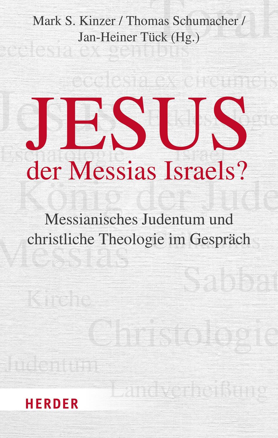 Cover: 9783451394812 | Jesus - der Messias Israels | Mark S. Kinzer (u. a.) | Buch | Deutsch